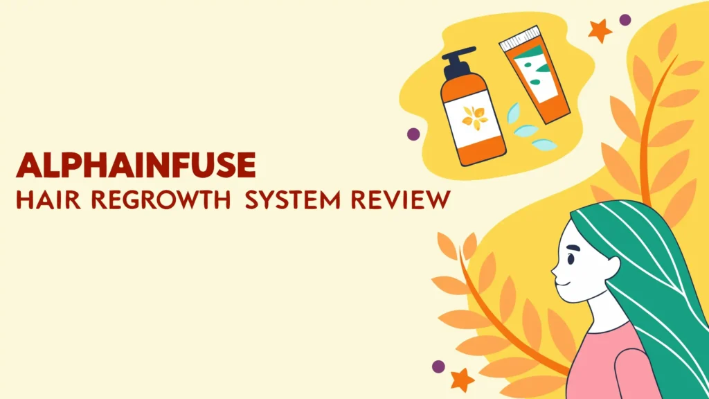 AlphaInfuse Hair Regrowth System Review 2025 2 AlphaInfuse Hair Regrowth System Review 2025