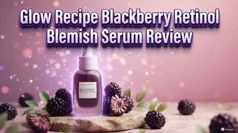 Glow Recipe Blackberry Retinol Blemish Serum Review 2026