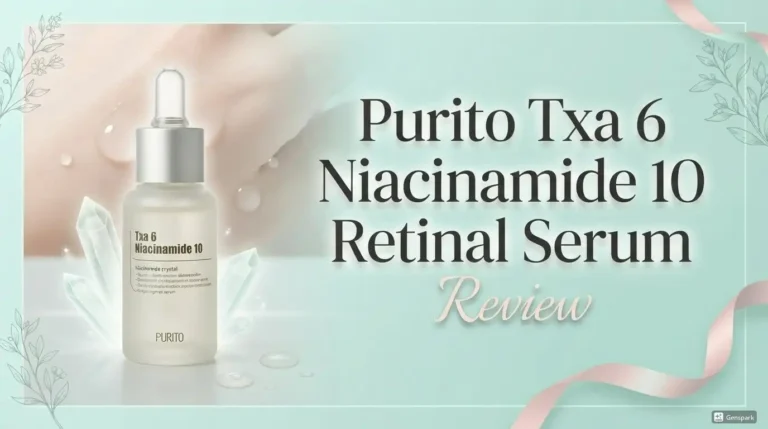 Purito TXA 6 Niacinamide 10 Retinal Serum Review 2026: Worth It?