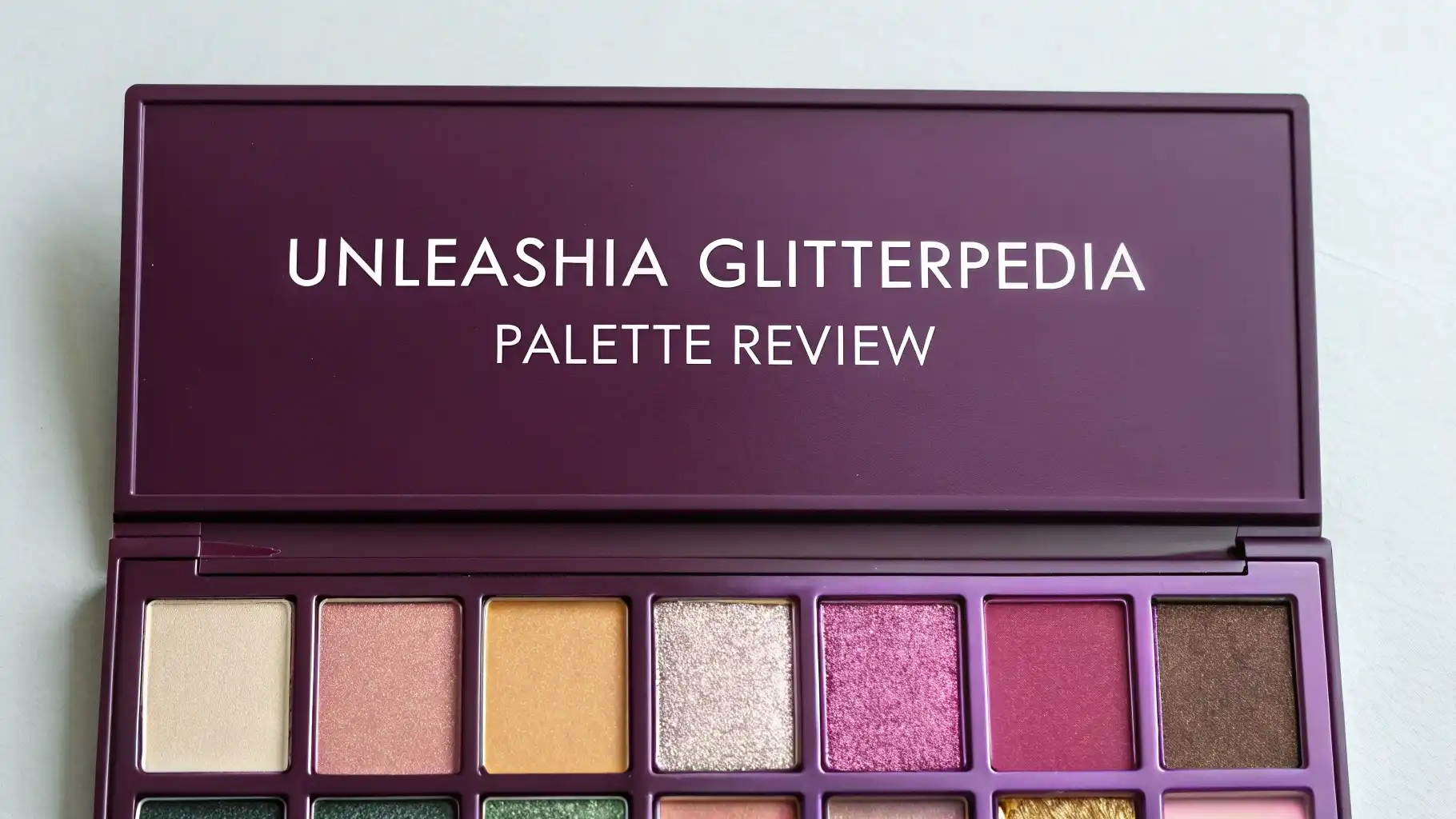 Unleashia Glitterpedia Palette Review 2026: All in One Guide