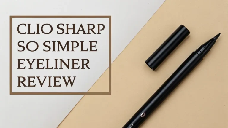 Clio Sharp So Simple Eyeliner Review 2026: Worth Trying?
