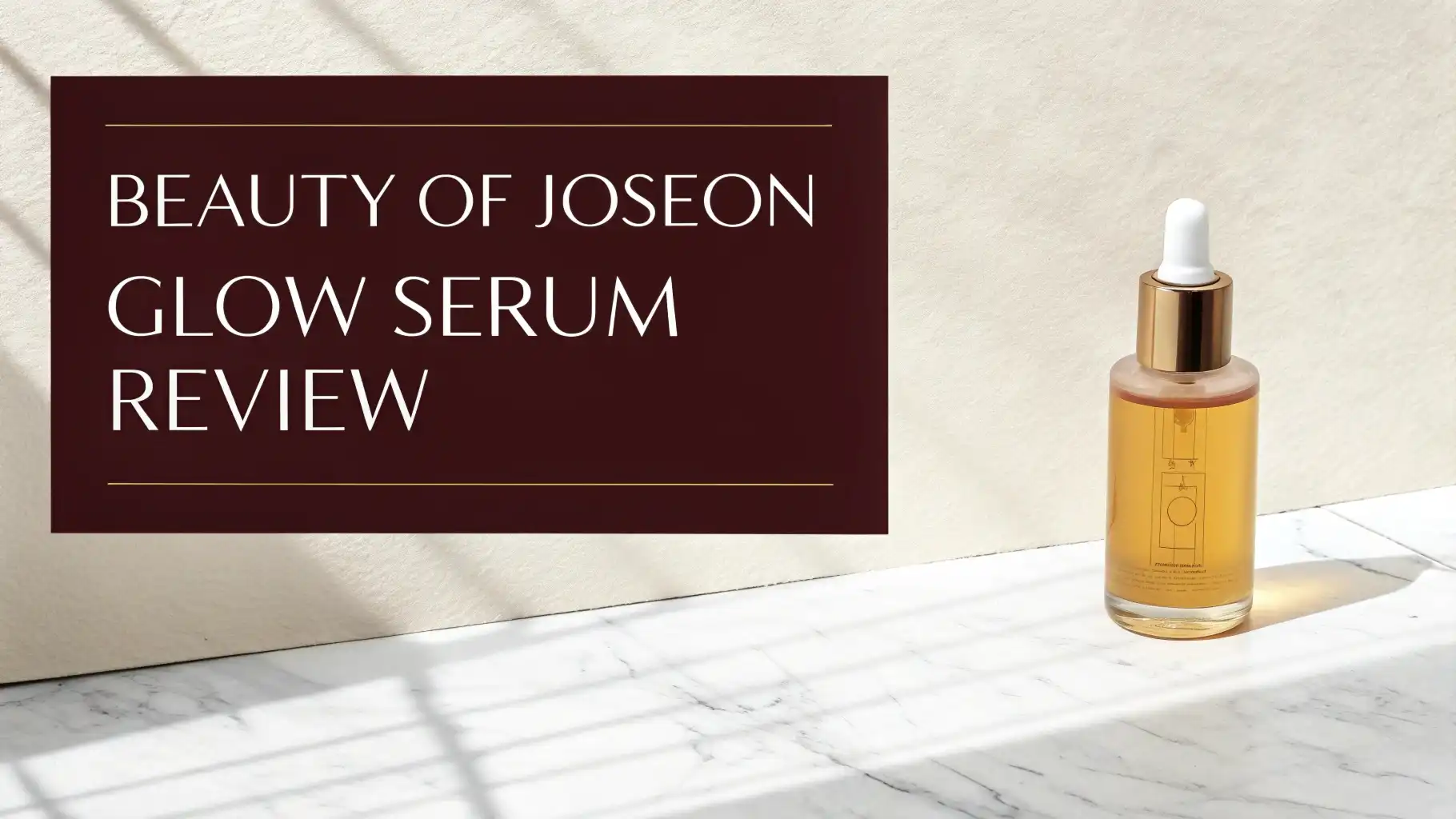 Beauty of Joseon Glow Serum Review 2026: Still Worth It?